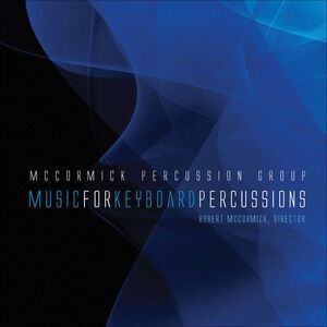 Robert McCormick - Music for Keyboard Percussions  CD
